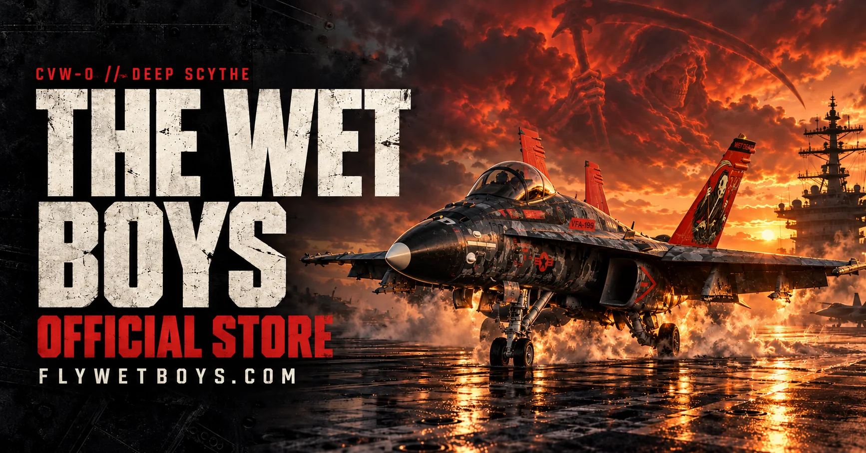 The Wet Boys Official Store: a VFA-199 Wet Death Hornet on a carrier deck at sunset beneath a reaper in the clouds